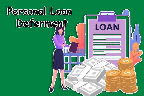Personal Loan Deferment