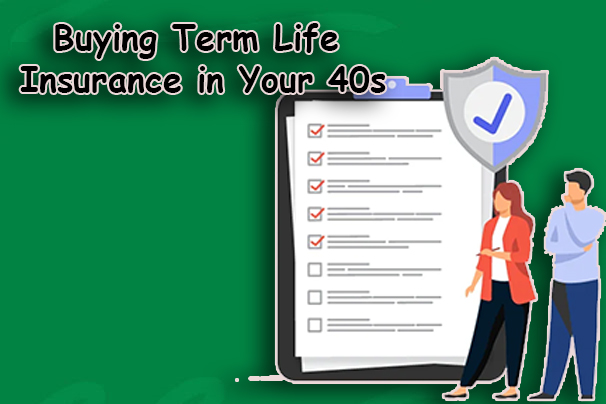 Buying Term Life Insurance in Your 40s