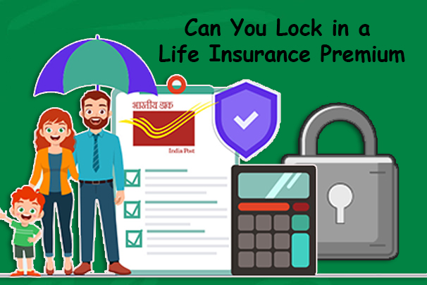 Can You Lock in a Life Insurance Premium