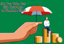Can You Take Out Life Insurance on Someone Else? Can You Take Out Life Insurance on Someone Else?