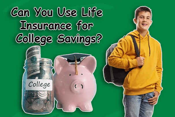 Can You Use Life Insurance for College Savings?