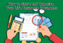 How to Store and Organize Your Life Insurance Documents How to Store and Organize Your Life Insurance Documents