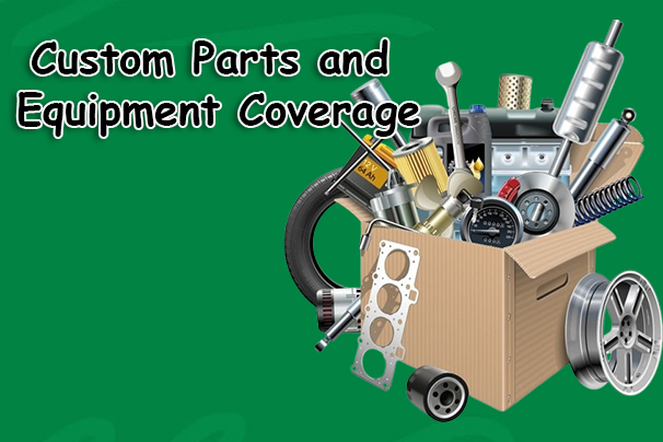 Custom Parts and Equipment Coverage